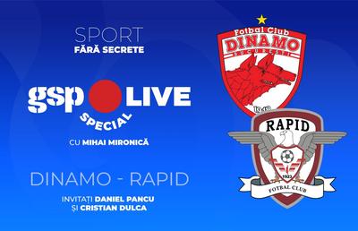 Dinamo - Rapid » Comentăm derby-ul etapei cu Mironică, Pancu și Dulca