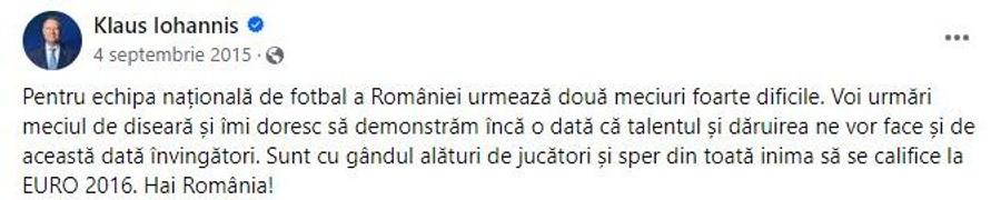 Un mesaj scris de Klaus Iohannis în 2015, înaintea unui meci al primei reprezentative Mesajul lui Klaus Iohannis, după România - Ucraina 3-0 » Președintele a revenit la obiceiul din primul mandat
