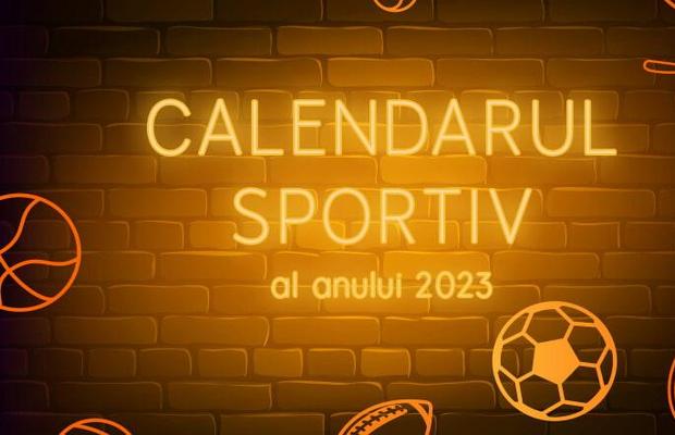 Calendarul Sportiv al anului 2023
