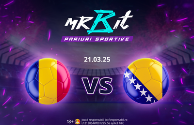 România – Bosnia și Herțegovina: pronosticul Mr Bit și pariu gratuit până la 100 RON
