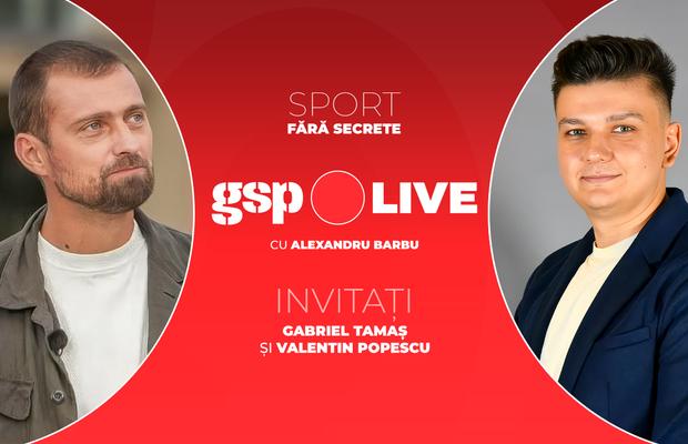 Gabriel Tamaș și Valentin Popescu au fost în studioul GSP Live