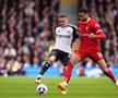 Fulham - Liverpool / Sursă foto: Imago