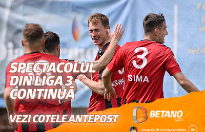 Spectacolul Ligii a 3-a se trăiește pe Betano! Pariază pe toate partidele din al treilea eșalon