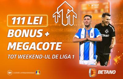 Am crescut cotele! Cea mai tare etapă din Liga 1 beneficiază în întregime de MegaCote pe Betano!
