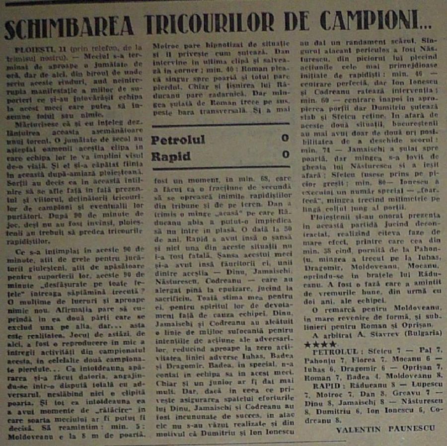 Cronica meciului Petrolul - Rapid 0-0 din ziarul Sportul Istoria secretă a Rapidului: blaturi pentru câștigarea primelor două titluri. Mărturii incredibile: „Hai, mă, copii să facem egal!” + regia tovarășilor Pădureanu și Lucescu
