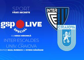 Inter D'Escaldes - Universitatea Craiova, în Conference League » Comentăm la GSP Live Special