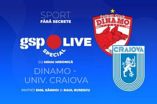 Dinamo - Universitatea Craiova, bătălie pentru finala Cupei României » Comentăm la GSP Live Special cu Emil Săndoi și Raul Rusescu
