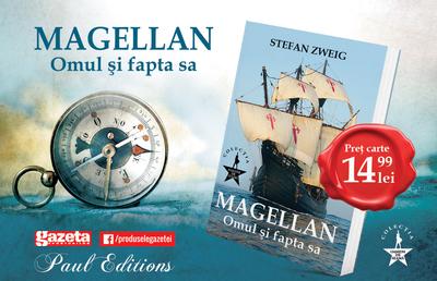 Gazeta Sporturilor îți aduce o carte despre Epoca Marilor Descoperiri: "Magellan, Omul si fapta sa" de Stefan Sweig