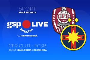 Comentăm CFR Cluj - FCSB la GSP Live Special: fostul portar Florin Niță și jurnalista Ioana Cosma, invitații lui Mironică
