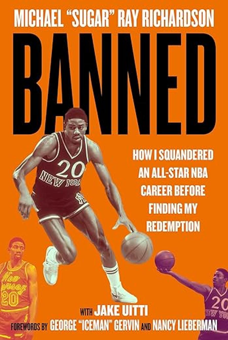 Coperta cărții „Banned” scrisă de fostul jucător Micheal Ray Richardson „Cocaina era peste tot” + „Kareem Abdul-Jabbar însuși a încercat heroina”» Confesiuni din anii '80 trăiți în NBA
