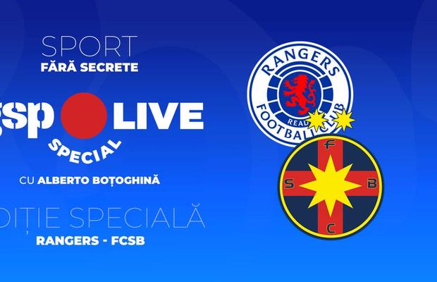 Rangers - FCSB » Roș-albaștrii caută a treia victorie în Europa League! Comentăm împreună cu Raul Rusescu la GSP Live Special