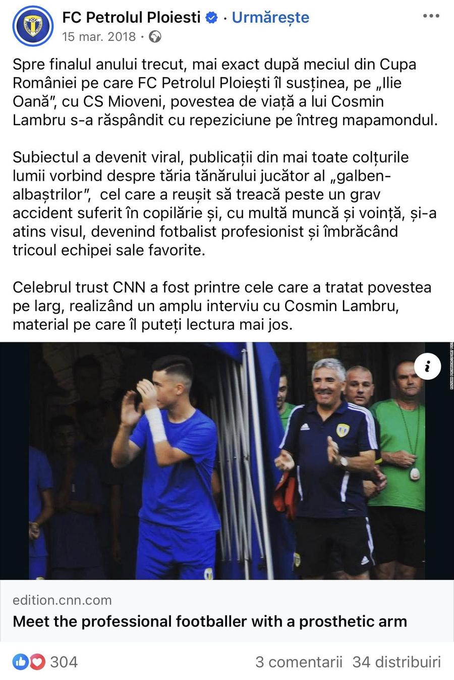 Petrolul, postare pe rețelele de socializare, în 2018, despre materialul celor de la CNN cu privire la Cosmin Lambru Caz revoltător în România! Fotbalistul cu proteză, care a făcut înconjurul lumii, acuză că a fost umilit în meciul cu echipa care l-a crescut: „«Mânuță», te-a călcat trenul? Băga-mi-aș p**a în mâna ta”