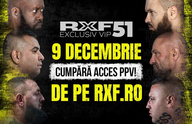 RXF 51 încheie anul cu impact: confruntări de top, Main Event uriaș și o extragere spectaculoasă în timpul show-ului