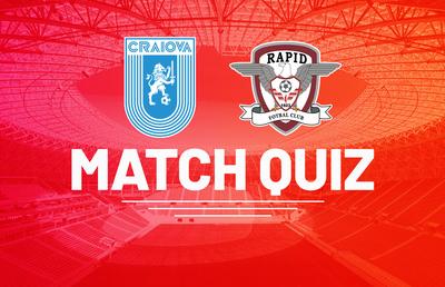 Ești expert în Superligă? Participă gratuit la Quiz-ul despre Universitatea Craiova - Rapid și ia-ne premiile!