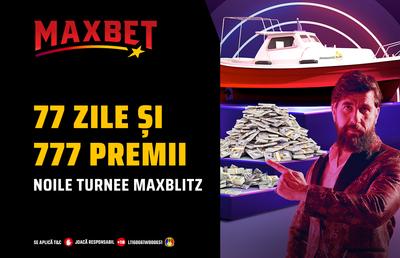 Exclusiv pe Maxbet.ro: Turneele MaxBlitz cu mecanici noi  –  77 zile de competiție, 777 de premii