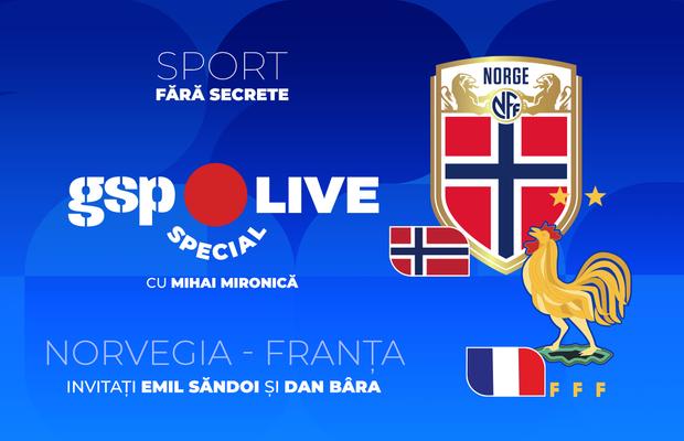 Norvegia - Franța, meci pentru primul loc în grupă » Mihai Mironică vine cu o nouă ediție GSP Live Special
