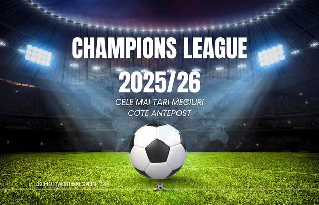 Cotele la pariuri pentru Champions League 2025/26: Favorite și dueluri cheie