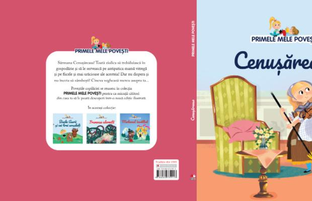 Cenușăreasa – o apariție magică din colecția “Primele mele povești”