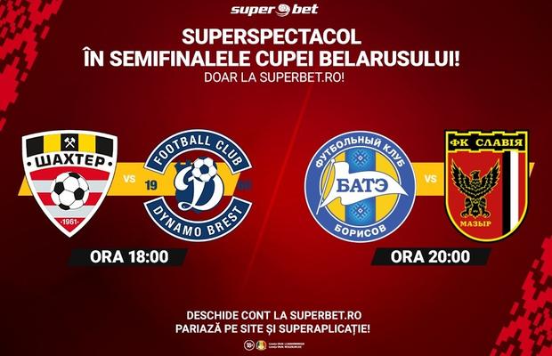 Superspectacol în semifinalele Cupei Belarusului