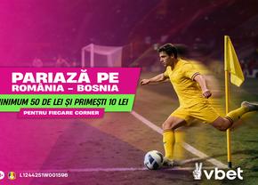România - Bosnia în Liga Națiunilor: câștiguri la fiecare corner cu VBET!