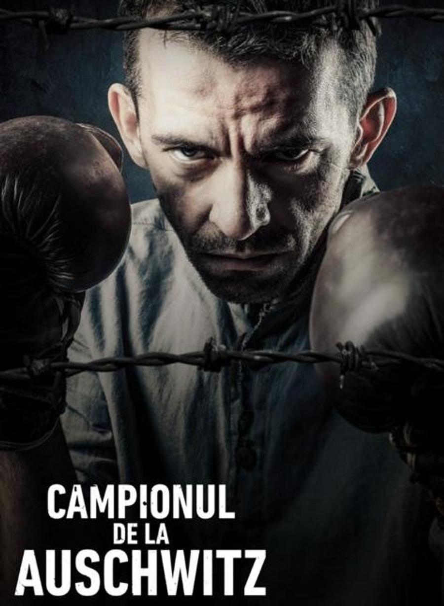 Campionul de la Auschwitz, un film tulburător!
