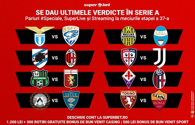Se dau ultimele verdicte în Serie A. Pariuri #Speciale, SuperLive cu cote mărite și Streaming la meciurile etapei a 37-a