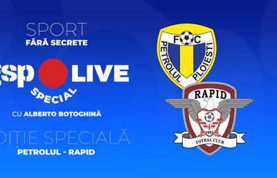 Ediție specială GSP Live » Alberto Boțoghină și Adrian Iencsi comentează Petrolul Ploiești - Rapid