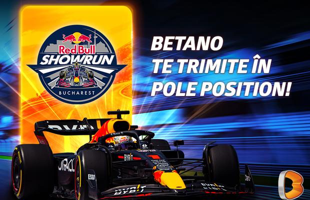 Vino în pole position alături de Betano și Red Bull Racing Show Run!