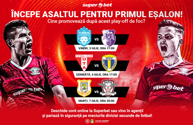 Start în cursa pentru promovare! 6 echipe dispută câte 5 finale pentru accesul în primul eșalon. Tu pe cine pariezi?