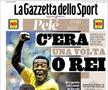 „Niciodată patru litere n-au fost atât de mari” » Cele mai prestigioase publicații ale lumii îi dedică pagini emoționante lui Pelé