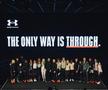 The Only Way Is Through, campania care te determină să te autodepășești