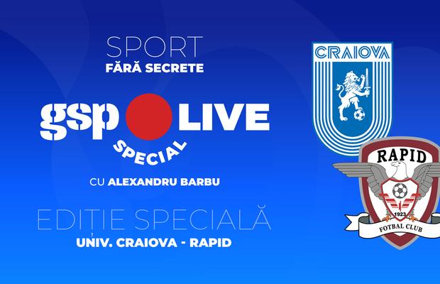 Ediție specială GSP Live » Alexandru Barbu și Gabriel Glăvan au analizat Universitatea Craiova - Rapid 1-1