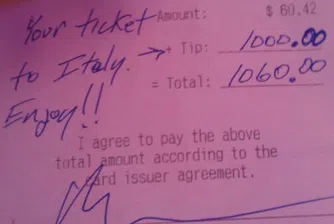 Сервитьорка получи 1 000 долара бакшиш за екскурзия до Италия