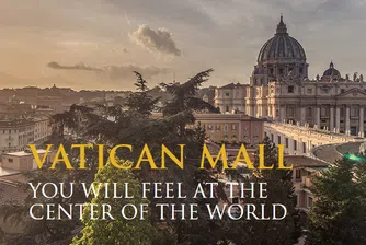 Нов луксозен мол до Ватикана разбуни духовете