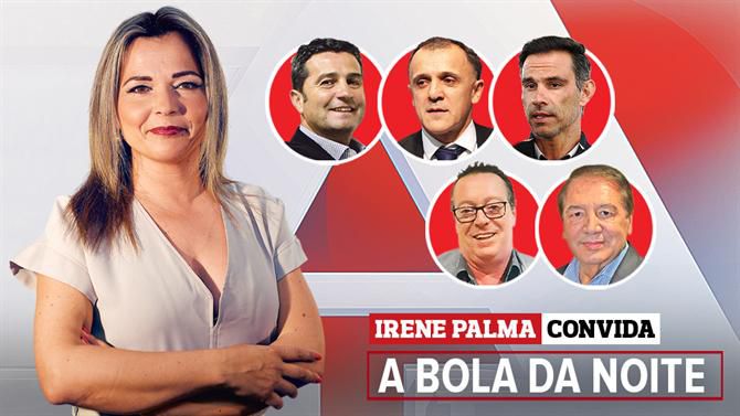 Irene Palma convida Litos, Drulovic, Luís Filipe, António Melo e Carlos Severino para A BOLA DA NOITE (22H00)
