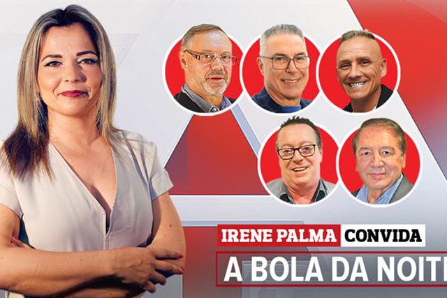 Atualidade em debate com Irene Palma em A BOLA DA NOITE (22.00 h)