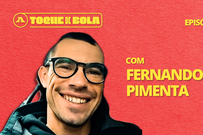 Toque de Bola | Fernando Pimenta: «Se tivesse vida de jogador de futebol já tinha mandado construir a casa»