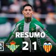 Betis derrota Valência e mantém-se em lugar europeu (resumo)