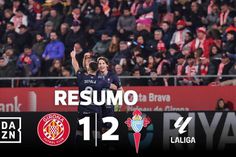 Celta vence na Catalunha com reviravolta e reforça lugares europeus (resumo)