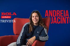 A entrevista completa a Andreia Jacinto