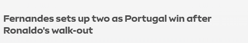 Sky Sports (Inglaterra): «Bruno Fernandes assiste duas vezes na vitória de Portugal após abandono de Ronaldo». O jornal inglês exaltou as duas assistências do criativo do Manchester United, que envergou a braçadeira de capitão