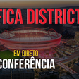'Benfica District': acompanhe a conferência de imprensa