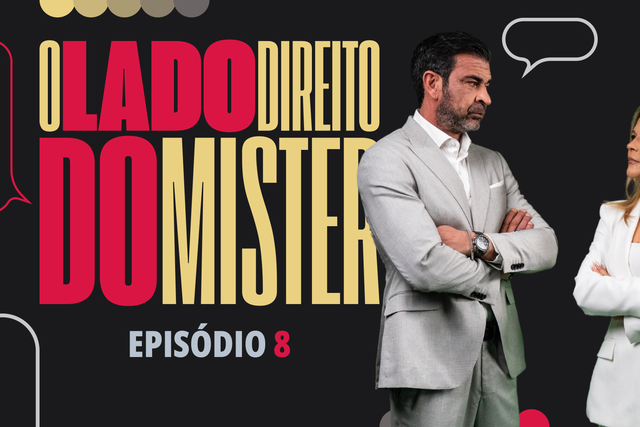 O LADO DIREITO DO MISTER | EP. 08 | Varandas, Villas-Boas e Luís Filipe Vieira “fashion advisor”