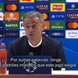 Luis Enrique: «Dirijo a equipa há um ano e dois meses, não sei em que ponto estamos»