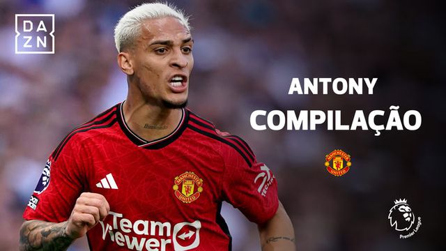 Os melhores momentos de Antony na Premier League