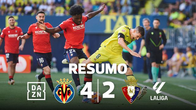 Villarreal mantém lugar de Champions com vitória com o Osasuna (resumo)