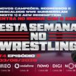Esta Semana no Wrestling - 3/08/2026