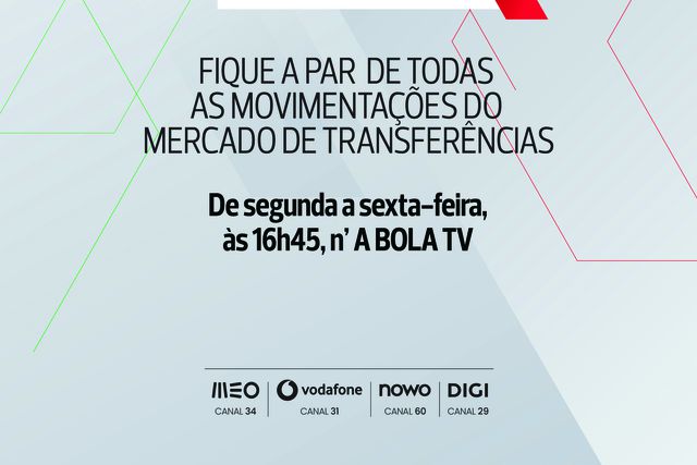 A BOLA TV: a programação desta segunda-feira