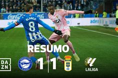 LaLiga: expulsões e obra de arte no empate entre Alavés e Oviedo (resumo)