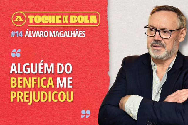 Toque de Bola | Álvaro Magalhães: «Sporting e FC Porto quiseram contratar-me»